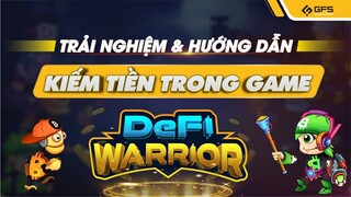 Trải Nghiệm & Hướng Dẫn Kiếm Tiền Trong Game DeFi Warrior | Chơi Game Kiếm Tiền | Review NFT Game