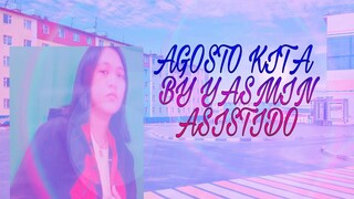 AGOSTO KITA - YASMIN ASISTIDO {OFFICIAL LYRIC VIDEO}