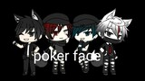 "poker face" (Gacha life music vid)