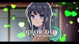 Mai Sakurajima - Do or Die『AMV』ｅｄｉｔ🎶