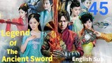 Legend Of The Ancient Sword EP45 (EngSub 2014)