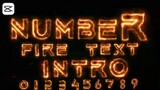 NUMBER FIRE TEXT FOR INTRO PART 2 ( 0-9 ) CAPCUT TUTORIAL