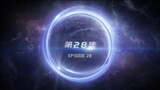 [DONGHUA] SWALLOWED STAR S2 EPS 28(2)|SUB INDO (Full HD)