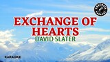 Exchange Of Hearts (Karaoke) - David Slater