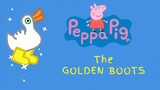 Peppa pig and THE GOLDEN BOOTS