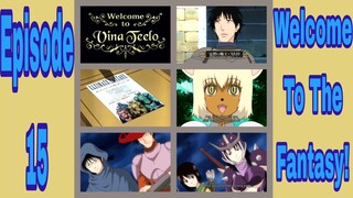 Welcome To The NHK! Episode 15: Welcome To The Fantasy!!! 1080p! Welcome To Vina Teelo!!! Sa10❤️Mia!