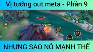 Vị tướng out meta nhưng #9