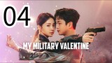 🇰🇷 EP 4| My Military Valentine [ Eng Sub] 2024