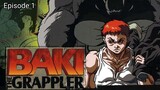 Grapple Baki (TV) Episode 1
