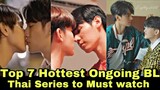Top 7 Hottest Ongoing BL thai series to watch | 609 Bedtime story |  Catch me baby |