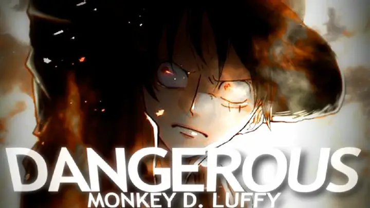 [AMV//One piece] dangerous man monkey D. Luffy
