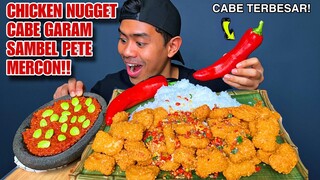 MUKBANG CHICKEN NUGGET PETE MERCON PAKE CABE TERBESAR DIDUNIA!