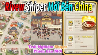 Rivew Trải Nghiệm Tính Năng Shiper Mới Nhất Bản China Của Tựa Game | Tiệm Lẩu Đường Hạnh Phúc