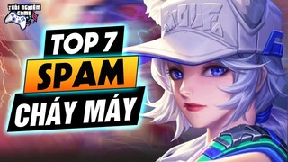 Liên Quân Top 7 Tướng Spam Chiêu Lag Cả Điện Thoại - Ae máy cùi cẩn thận tụt Fps | TNG