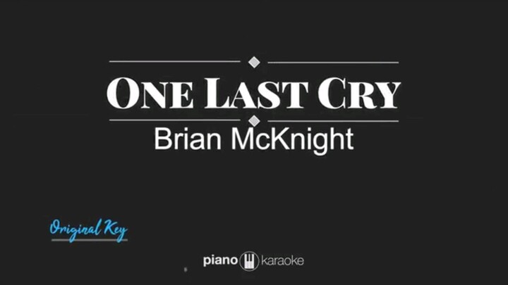 One Last Cry Karaoke