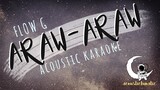 Flow G - ARAW-ARAW (Acoustic karaoke/instrumental/minus one)