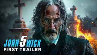 John Wick: Chapter 5 – First Trailer | Keanu Reeves