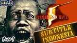 Resident Evil 5 Bahasa Indonesia | Movie Game Subtitle | Petualang Baru Chris Redfield di Afrika #1