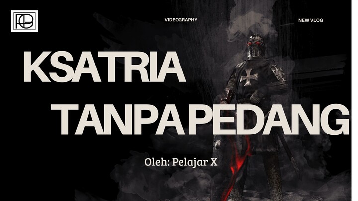 @Goresanpena_gpf Ksatria Tanpa pedang. #miminGPF, #KaryaPelajarX, #GoresanPenaFamily, #GPFRadio,