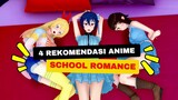 4 Rekomendasi Anime School romance. cinta, komedi dan juga baper maksimal