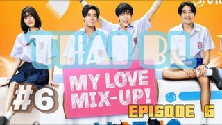 EP. 6 | MY LOVE MIX-UP INDO SUB