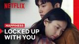 Sae-bom and Yi-hun Are Locked Up Together | Happiness | Netflix Philippines