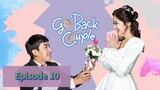 GO BACK COUPLE Episode  10 Tagalog Dubbed