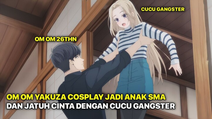 ketika om-om YAKUZA JATUH CINTA dengan CUCU KETUA GANGSTER😱