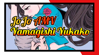 [JoJo] Hành trình kỳ diệu của Yamagishi Yukako