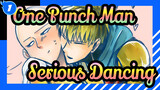 One Punch Man| Serious Dancing_1