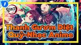 Thanh Gươm Diệt Quỷ-Nhạc Anime_1