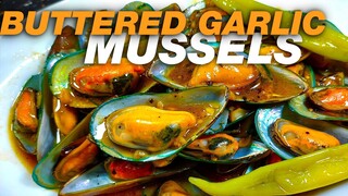 BUTTERED GARLIC MUSSELS | TAHONG IN BUTTER AND GARLIC | BEST EVER LUTONG BAHAY RECIPES