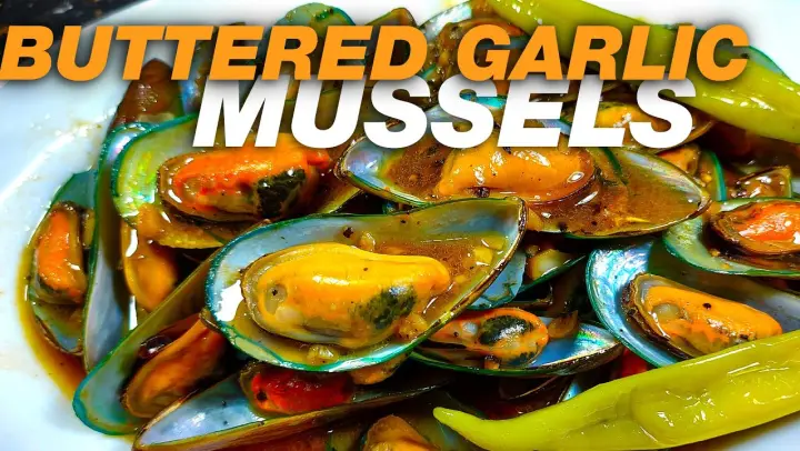 BUTTERED GARLIC MUSSELS | TAHONG IN BUTTER AND GARLIC | BEST EVER LUTONG BAHAY RECIPES