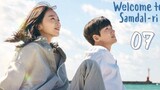 [Ep.07] 🇰🇷Welcome to Samdal-ri korean drama(2023)