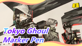 Tokyo Ghoul - Marker Pen_2