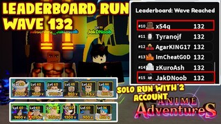 I HIT NAMEK LEADERBOARD *WAVE 132* WITH MY 2 ACCOUNT IN ANIME ADVENTURES