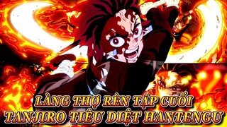 Demon Slayer Season 3 | Làng Thợ Rèn Tập 11 - Nezuko Chiến Thắng Ánh Mặt Trời, Kết Thúc Làng Thợ Rèn