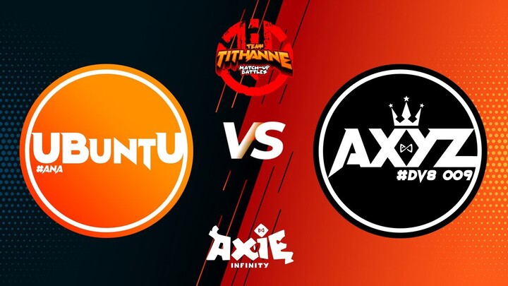 Axie Infinity Team TiThanne Match-Up Live Battles AAP vs BBP