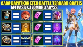 CARA MENDAPATKAN EFEK BATLLE TERBARU MOBILE LEGENDS GRATIS!! EFEK BATLLE M4 DAN SKIN LEOMORD ABYSS