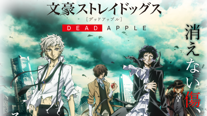 Bungo Stray Dogs Movie : Dead Apple - 2018 (Sub Indonesia)