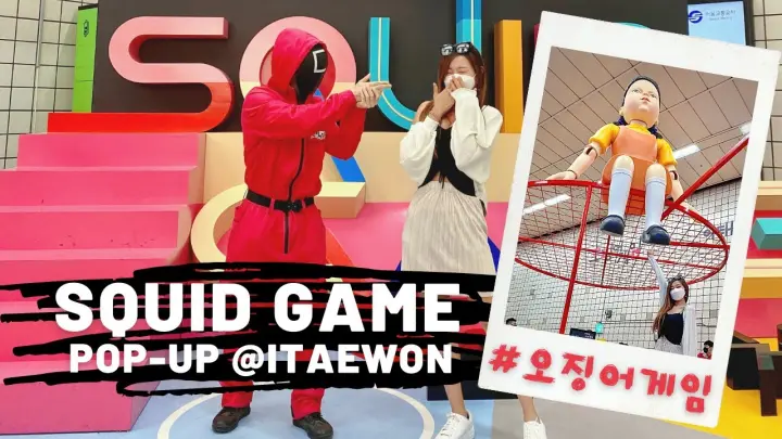 Real Squid Game in Itaewon Seoul 🦑🕹️ 이태원에서 오징어 게임 월드가 열렸음‼️ | 魷魚遊戲主題體驗場@梨泰院 | Netflix K-drama 2021