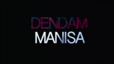 Dendam Manisa