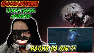 COBAIN GAME OPEN WORLD TOKYO GHOUL !! BAGUS JUGA NIH ~ TOKYO GHOUL ANDROID GAMEPLAY