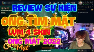 [LMHT] REVIEW SỰ KIỆN ONG TÌM MẬT | SỞ HỮU SỚM LOẠT SKIN ONG MẬT 2022 CỰC CUTE