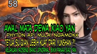 AWAL MATA DEWA XIAOYAN! - PHYTON API MULAI NGAMOKK!