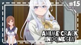 Gede doank isinya balon -「 Anime Crack Indonesia 」#15