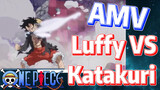 [ONE PIECE]   AMV |  Luffy VS Katakuri
