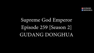 Supreme God Emperor Episode 259 [Season 2] Subtitle Indonesia