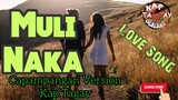 MULI NAKA (Love story)