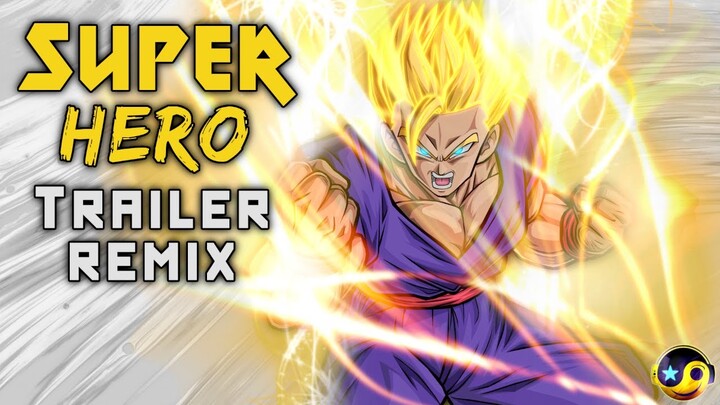 Dragon Ball Super : SUPER HERO Trailer Theme | HQ Remix
